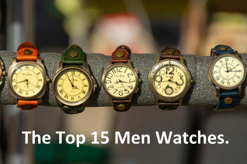 The Top 15 Men Watches